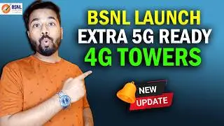 Bsnl Launched Extra 5G Ready 4G Towers 