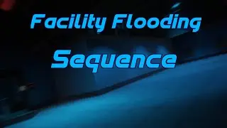 Facility Flooding Sequence