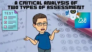 SchoolAi Assessments | A Critical Analysis of Two Types of Assessments