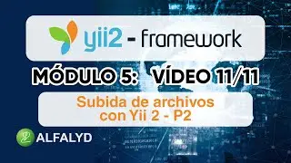 Yii 2 – M5 11/11:Subida de archivos con Yii 2 - P2