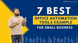7 Best Office Automation Tools for Small Business | Small Business Owners | Top 7 | Techjockey