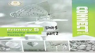 CONNECT PLUS activity book primary 5 unit 5 part 2