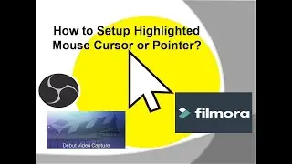 How to setup Highlighted Cursor or Pointer for Filmora or any other recording software#RahulAnITGuy