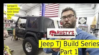 Jeep TJ Build Part 1