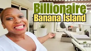 Day 29: Lifestyles of The Rich & Quiet Billionaire Banana Island 