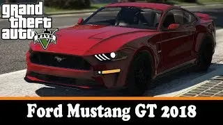 Идеальная GTA 5! Ford Mustang GT 2018