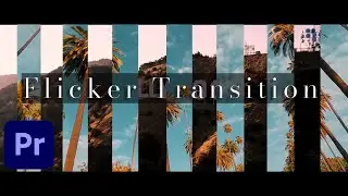 How to Do a Flicker Transition in Premiere Pro | Step-by-Step Tutorial
