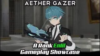 Aether Gazer - A Rank Enlil Gameplay Showcase