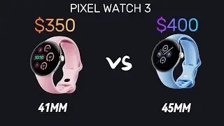 Pixel Watch 3 (41mm) vs (45mm) : Which Size is Right For You?
