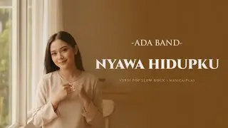 Nyawa Hidupku – Ada Band (Pop Slow Rock Cover) | MusicaiPlay