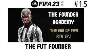 THE END OF FIFA RTG 1 - #FIFA23  ULTIMATE TEAM - THE FOUNDER ACADEMY #15