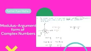 Modulus-argument form of complex numbers (Edexcel IAL FP1 1.6)