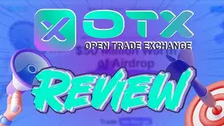 $50 Million Worth of Airdrop from World's 1st Open Trade Exchange in Crypto | OTX.Exchange