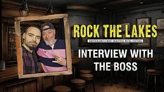 Rock The Lakes Festival┃Interview with the boss