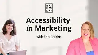 Making Your Online Business More Accessible with Erin Perkins