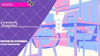 [YOASOBI] Tabun - Cover en Español