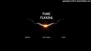 SXCRIFIXE - FUXK FLXXING ft DEPTH STRIDA & GIZMO