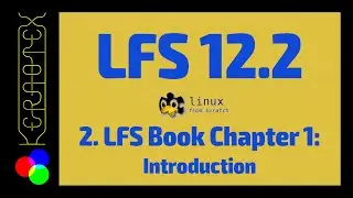 2. Chapter 1: Introduction - How to build Linux From Scratch (LFS) 12.2 - Tutorial