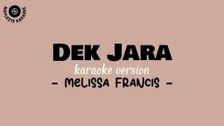 Dek Jara ( Karaoke Version ) - Melissa Francis