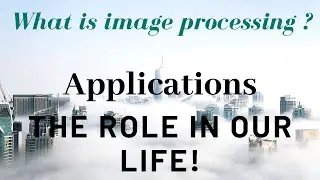 Image Processing | Application of image processing| image processing areas