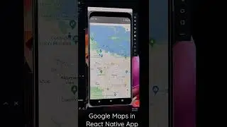 Google Maps Integration in React Native App #coding #reactnative #shorts