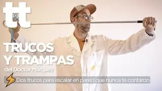 Dos trucos para escalar en pared