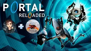 Инди вечерок: Portal Reloaded коопчик с Gecar Борисычем.