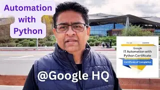 Google IT Automation with Python Certification Explained | Google HQ