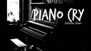 Piano Cry By Christina Green