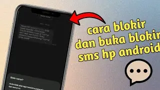 Cara Blokir & Buka Blokiran SMS di HP Android