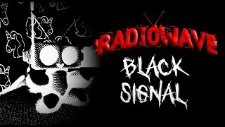 RadioWave Black Signal Announcement Trailer
