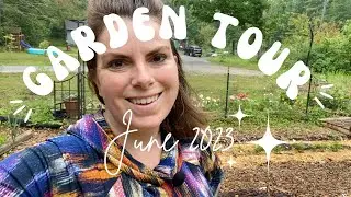 June 2023 Garden Tour