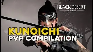 Kunoichi  ||  PVP Compilation ||   Black Desert Online