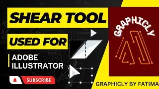 trick easy way to use shear tool in Adobe Illustrator|| Graphic Designer|| Graphicly