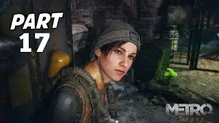 METRO EXODUS Walkthrough Gameplay Part 17 - Full Game