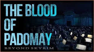 From the Blood of Padomay | Beyond Skyrim: The New North (OFFICIAL SOUNDTRACK) - Eric Gordon Berg
