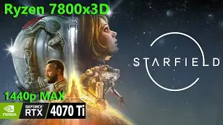 Starfield  RTX 4070 Ti + 7800x3D, 1440p MAX