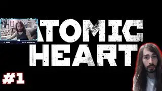 MoistCr1tikal Plays Atomic Heart - Part 1