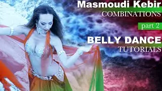 Belly Dance Tutorials / Masmoudi Kebir / Part 2