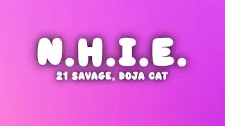 21 Savage, Doja Cat - n.h.i.e. (Lyrics)