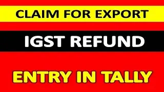 Claim Export Igst Refund Entries In Tally Erp9 6.6.1 (GST EXPORT REFUND)