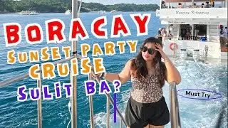 BORACAY SUNSET PARTY CRUISE (TRIMARAN YACHT)- MAGANDA NGA BA?