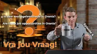 Vra jou Vraag - Episode 4┊Is daar werk in Orania? / Are there jobs in Orania?