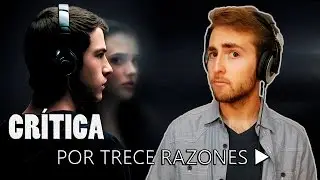 SERIES | POR TRECE RAZONES (CON SPOILER)