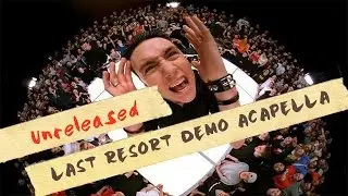 Papa Roach -- Last Resort  Acapella