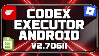Codex Executor Mobile New Update (V2.706) for Roblox | Download & Install Codex Executor On Android