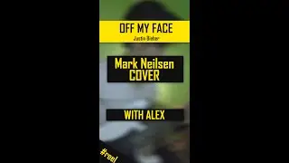 OFF MY FACE by Justin Bieber Cover by Mark Neilsen and ALEX (@al.x.pv) I hope you enjoyed!💙🎶