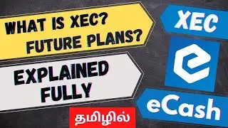 What is eCash(XEC) Coin? | FUTURE PLANS | EXPLAINED in TAMIL