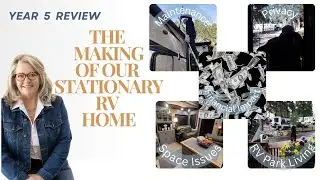 5 Years of Full-time Stationary RV Living What I Wish I Knew!