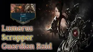 Lost Ark -- Urnil -- Scrapper --  Guardian Raid